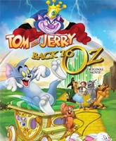 Смотреть Онлайн Том и Джерри: Возвращение в страну Оз / Tom & Jerry: Back to Oz [2016]